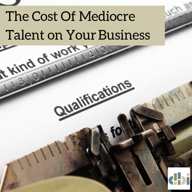 The cost of mediocre talent on your architecture firm.
