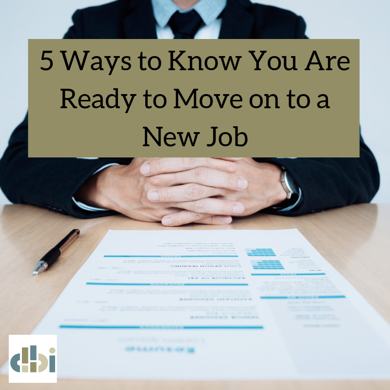 5 Ways You Know You Are Ready to Move on to a New Job
