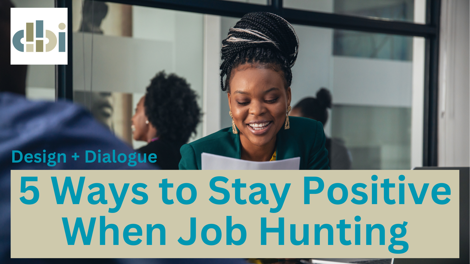 5 Ways to Stay Positive When Job Hunting