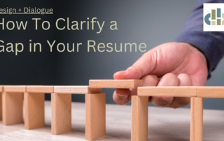 How to Clarify a Gap in Your Resume