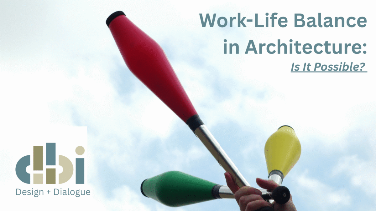 Work-Life Balance in Architecture: Is It Possible?