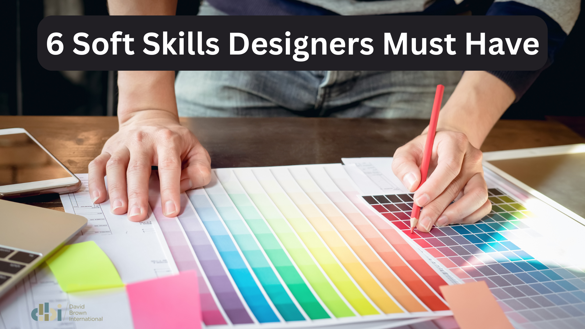 6 Soft Skills Designers Must Have
