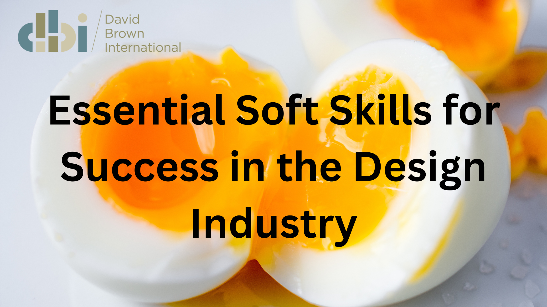 Essential Soft Skills for Success in the Design Industry