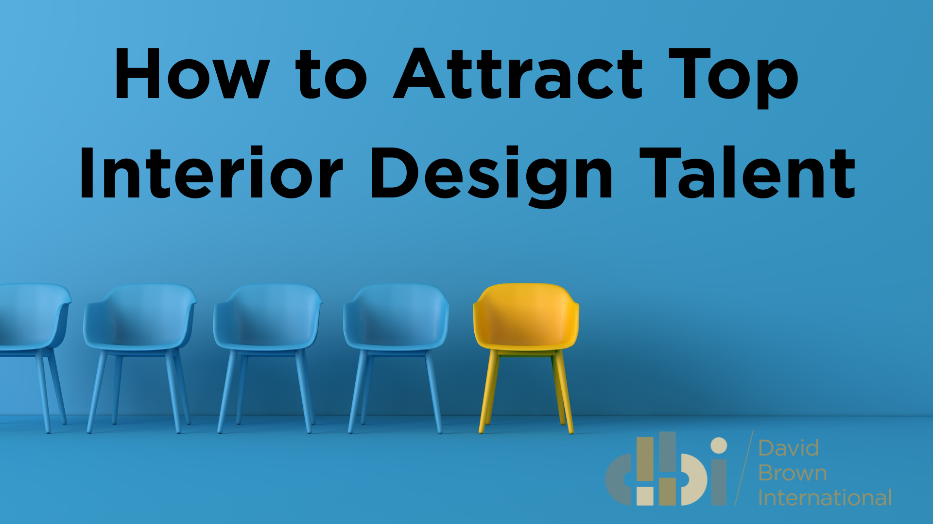 How to Attract Top Interior Design Talent