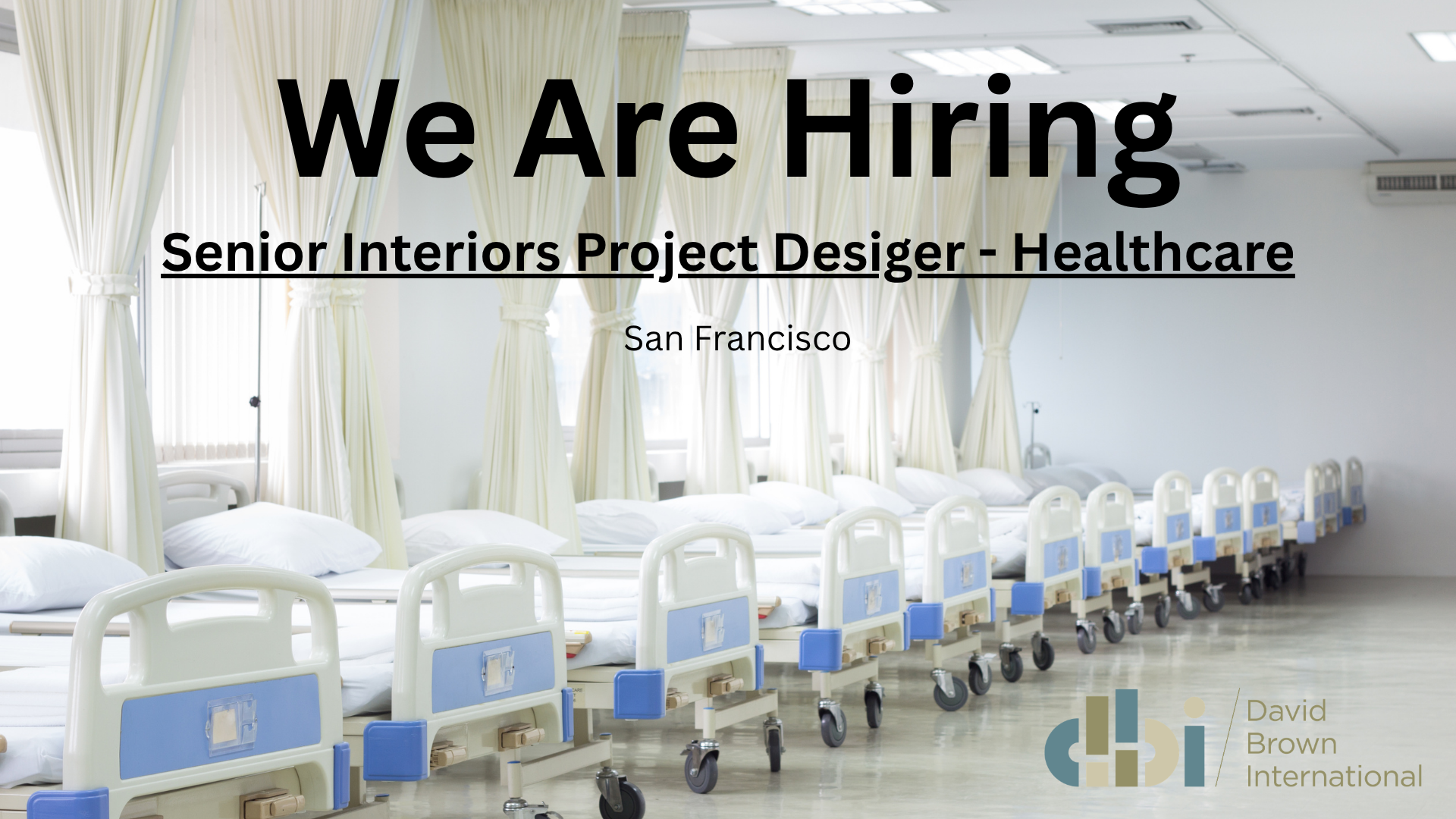 We Are Hiring_Senior Interiors PM_Healthcare