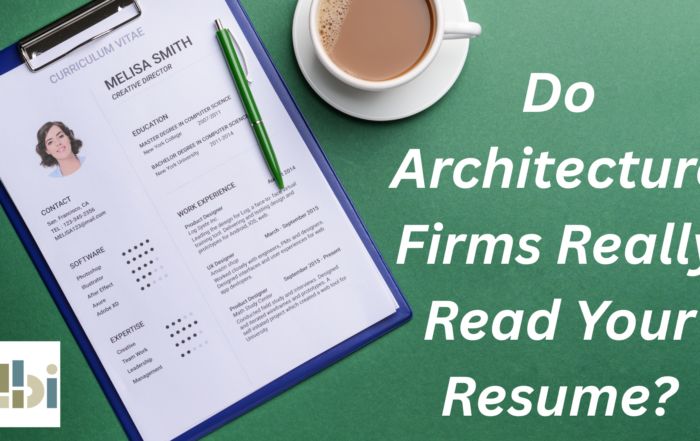 Do Architecture Firms Really Read Your Resume